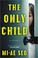 Go to record The only child : a novel