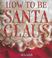 Go to record How to be Santa Claus