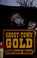 Go to record Ghost-Town Gold. /by Clifford Blair
