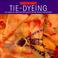 Go to record Tie-dyeing : get started in a new craft with easy-to-follo...