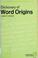 Go to record Dictionary of word origins