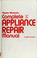 Go to record Popular mechanics complete step by step appliance repair m...