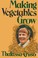 Go to record Making vegetables grow
