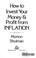 Go to record How to invest your money & profit from inflation