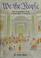Go to record We the people : the story of the U.S. Constitution