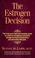 Go to record The estrogen decision : a self-help program