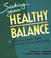 Go to record Seeking your health balance : a do-it-yourself guide to wh...