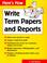 Go to record Write term papers and reports