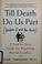 Go to record Till death do us part (unless I kill you first) : a step-b...