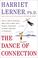 Go to record The dance of connection : how to talk to someone when you'...
