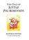 Go to record The tale of Little Pig Robinson