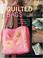 Go to record Quilted bags in a weekend : 25 purses, totes and bags you ...