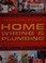 Go to record Home wiring & plumbing : over 600 photos; 50 step-by-step ...