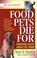 Go to record Food pets die for : shocking facts about pet food