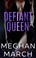 Go to record Defiant queen