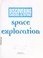 Go to record Discovering careers for your future. Space exploration.