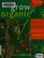 Go to record Grow organic : fruit and vegetables fresh from your garden