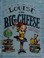 Go to record Louise the big cheese and the big smarty-pants