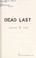 Go to record Dead last