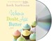 Go to record When in doubt add butter a novel