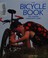 Go to record The bicycle book; the complete maintenance guide.
