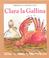 Go to record Clara chicken = Clara la gallina [Bilingual]