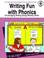 Go to record Writing fun with phonics : encouraging writing using phoni...