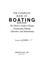 Go to record The complete book of boating : an owner's guide to design,...