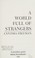 Go to record A world full of strangers