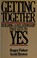 Go to record Getting together : building a relationship that gets to yes