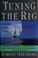 Go to record Tuning the rig : a journey to the Arctic