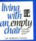 Go to record Living with an empty chair : a guide through grief