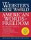 Go to record Webster's new world American words of freedom : complete t...