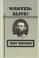 Go to record Wanted alive!