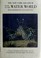 Go to record The New York Aquarium book of the water world; a guide to ...