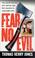 Go to record Fear no evil