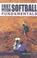Go to record Fast-pitch softball fundamentals : a collection of essays ...