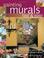 Go to record Painting murals fast & easy : 21 designs for walls or canv...