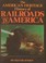 Go to record The American heritage history of railroads in America