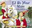 Go to record I'd be your hero : a royal tale of godly character