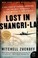 Go to record Lost in Shangri-la : a true story of survival, adventure, ...