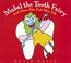 Go to record Mabel the Tooth Fairy and how she got her job