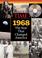 Go to record 1968 : the year that changed the world