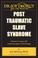 Go to record Post Traumatic Slave Syndrome : America's Legacy of Enduri...