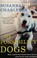 Go to record The possibility dogs : what a handful of "unadoptables" ta...