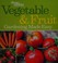 Go to record Vegetable & fruit gardening made easy.