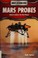 Go to record Mars probes : robots explore the red planet
