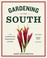 Go to record Gardening in the South : the complete homeowner's guide