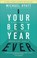 Go to record Your best year ever : a five-step plan for achieving your ...