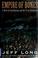 Go to record Empire of bones : a novel of Sam Houston and the Texas Rev...